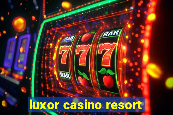 luxor casino resort